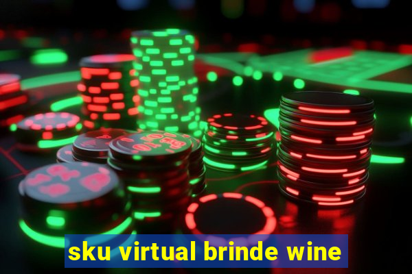 sku virtual brinde wine